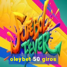 oleybet 50 giros